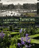 Le jardin des Tuileries d'André Le Nôtre. Un chef-d'oeuvre pour le Roi-Soleil