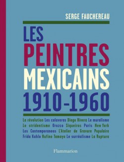 Les peintres mexicains (1910-1960)