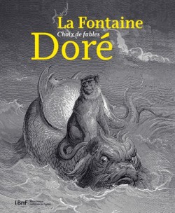 Choix de fables, Jean de la Fontaine, Gustave Doré