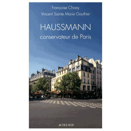 Haussmann conservateur de Paris