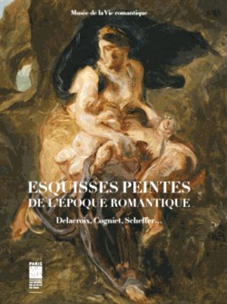 Catalogue d'exposition Esquisses peintes de l'époque romantique - Delacroix, Cogniet, Scheffer...