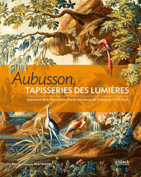 Catalogue d'exposition Aubusson, tapisserie des Lumières