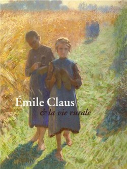 Emile Claus et la vie rurale