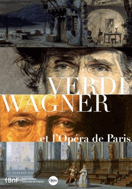 Catalogue d'exposition Werdi, Wagner et l'Opéra de Paris