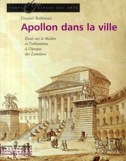 [Art Book Sale -70%] Apollon dans la ville. Essai sur le théâtre et l’urbanisme à l’époque des Lumières
