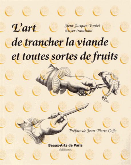 L'art de trancher la viande et toutes sortes de fruits