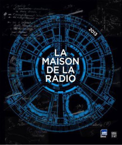 La Maison de la Radio 1963-2013