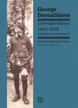 George Desvallières Correspondance 1914-1918