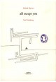 All except you, Roland Barthes et Saul Steinberg