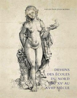 Dessins des écoles du Nord du XVe au XVIIIe siècle - Collection Jean Bonna