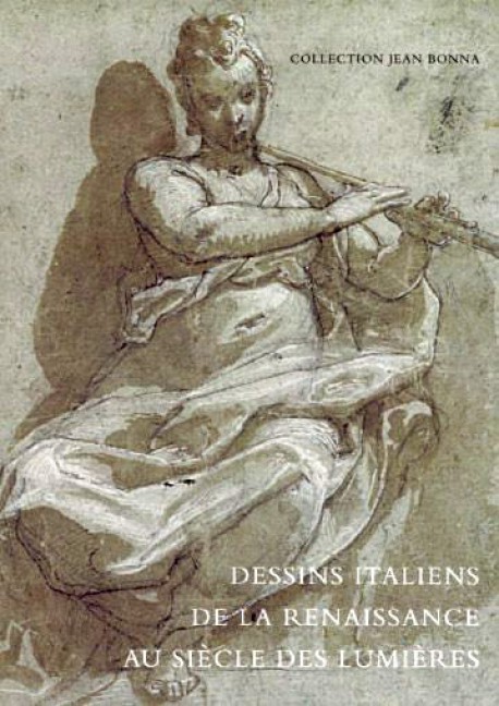 Dessins italiens de la Renaissance au siècle des Lumières - Collection Jean Bonna