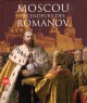 Moscou - Splendeurs des Romanov