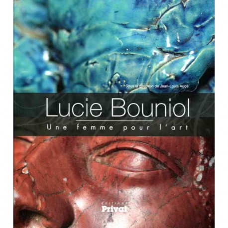 Catalogue d'exposition Lucie Bouniol, une femme pour l'art