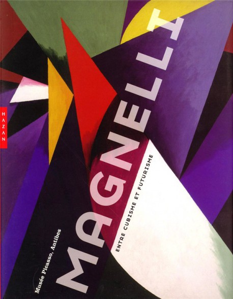 Magnelli - Entre cubisme et futurisme