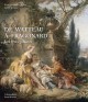 Catalogue d'exposition De Watteau à Fragonard, les fêtes galantes
