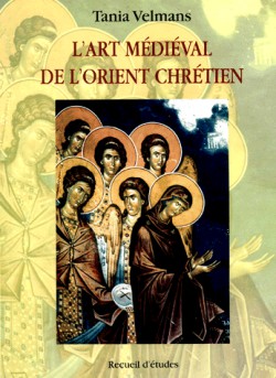 L'art médiéval de l'Orient chrétien - Recueil d'études