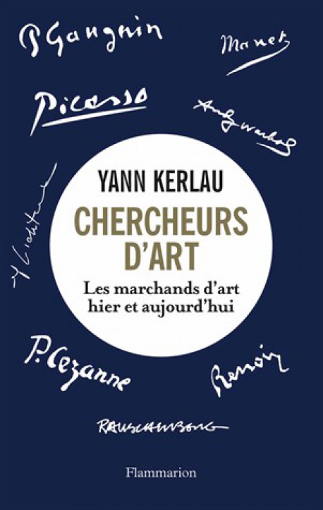 Les Chercheurs d’ Art - Les marchands d'art hier et aujourd'hui