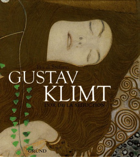 Gustav Klimt - L'or de la séduction