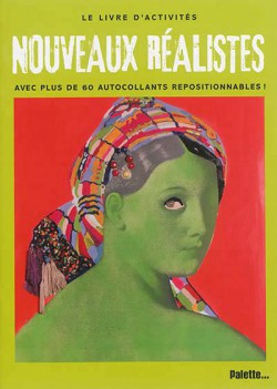 Art pour enfants - Le livre d'activités Nouveaux Réalistes (60 autocollants repositionnables)