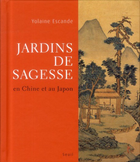 Jardins de sagesse en Chine et au Japon