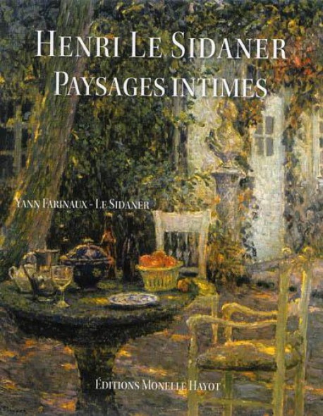 Henri Le Sidaner - Paysages intimes