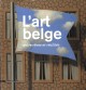 L'art belge entre rêves et réalités - Collection du Musée d'Ixelles, Bruxelles