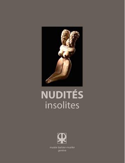 Catalogue d'exposition Nudités insolites - Musée Barbier-Mueller 