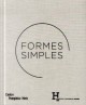 Catalogue d'exposition Formes simples - Centre Pompidou Metz
