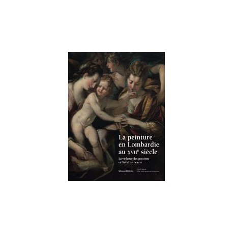 Catalogue d'exposition La peinture en Lombardie au XVIIe siècle