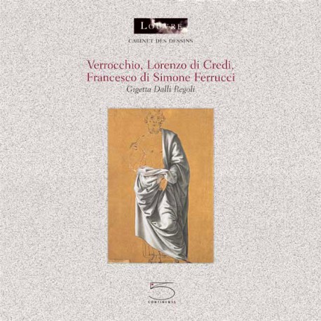Verrocchio, Lorenzo di Credi, Francesco di Simone Ferrucci - Cabinet des dessins du Louvre