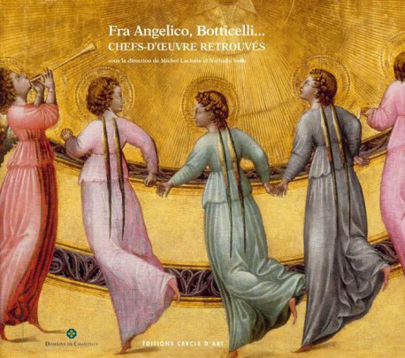 Fra Angelico, Botticelli, chefs d'oeuvre retrouvés - Musée Condé, Chantilly