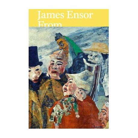 James Ensor - Royal Museum of Fine Arts Antwerp and Swiss Collections