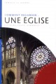 Comment regarder une église : histoire, architecture et culte