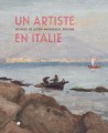 Un artiste en Italie - Voyages de Lucien Mainssieux, 1910-1926