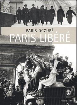 Paris occupé, Paris libéré