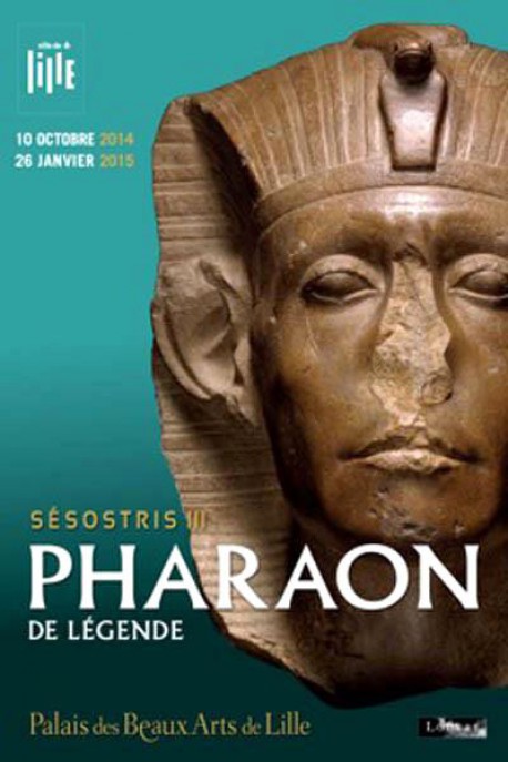 Catalogue d'exposition Sésostris III, Pharaon de légende - Palais des Beaux-arts de Lille