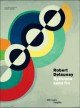 Catalogue d'exposition Robert Delaunay, rythmes sans fin - Centre Pompidou