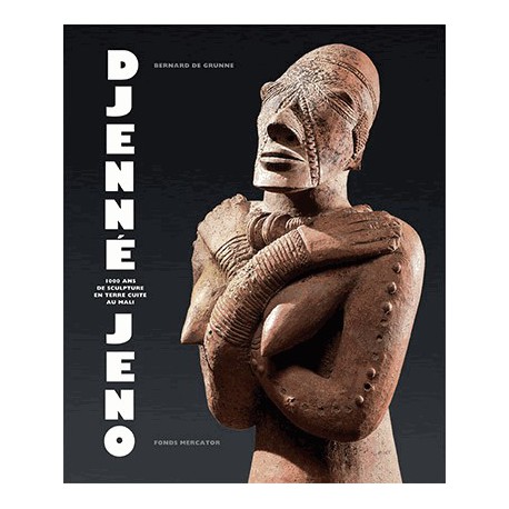 Djenné-Jeno - 1000 ans de sculpture en terre cuite au Mali