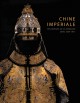 Catalogue d'exposition Chine impériale - Splendeurs de la dynastie Qing (1644-1944)