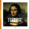 Cherche l'erreur ! Les 7 erreurs dans l'art