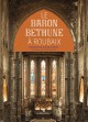 Le baron Bethune à Roubaix - L'Eglise Saint-Joseph & Le couvent des Clarisses