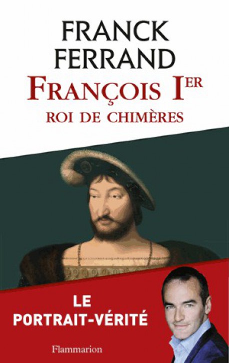 François Ier, roi de chimères