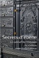 Secrets d'ébène - Le cabinet de l'Odyssée du château de Fontainebleau