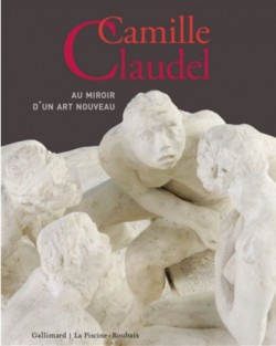 Catalogue d'exposition Camille Claudel, au miroir d'un art nouveau