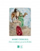 Marc Chagall - Des couleurs pour la Bible