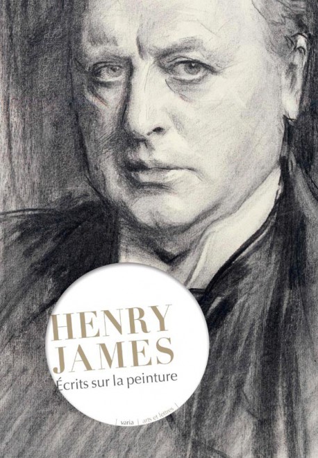 Henry James - Ecrits sur la peinture