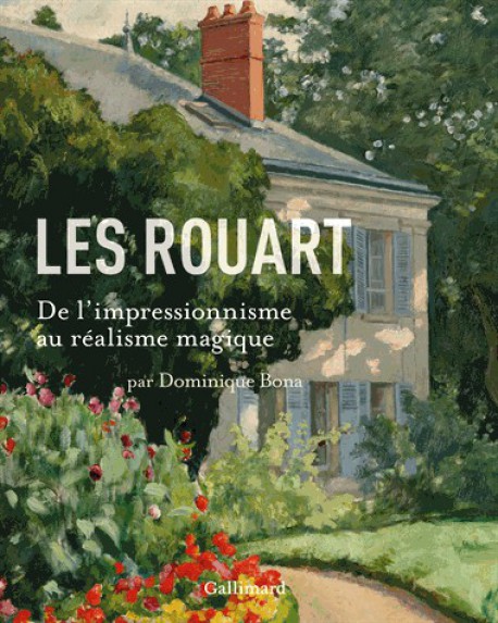 Les Rouart - De l'impressionisme au réalisme magique