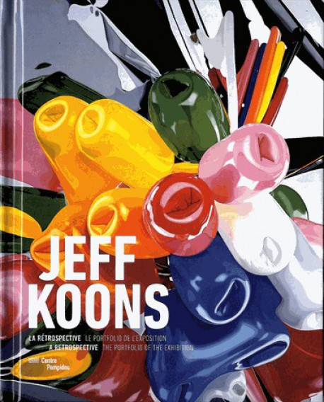 Jeff Koons at The Centre Pompidou - Exhibition Portfolio (Biligual Edition)