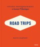 Road Trips. Voyages photographiques à travers l'Amérique.
