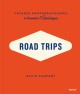 Road Trips. Voyages photographiques à travers l'Amérique.
